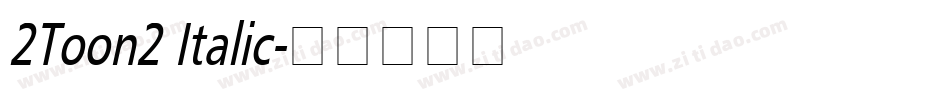 2Toon2 Italic字体转换